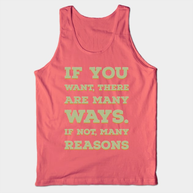 if you want there are many ways Tank Top by huwagpobjj